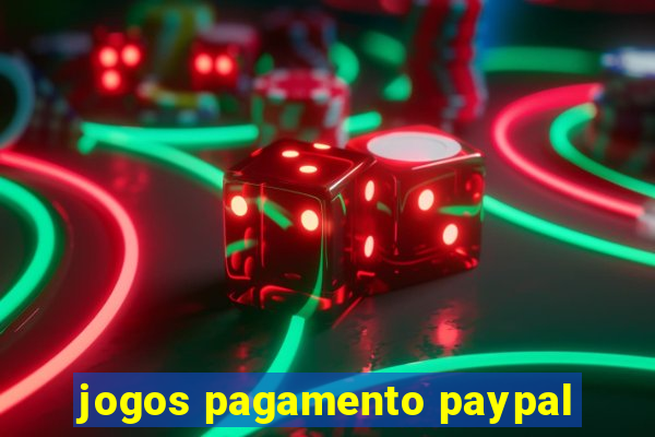 jogos pagamento paypal